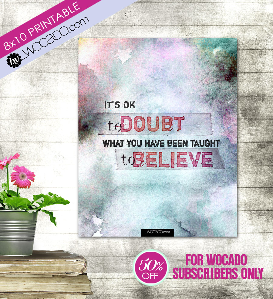 It's ok to doubt - 8x10 Printable by WOCADO