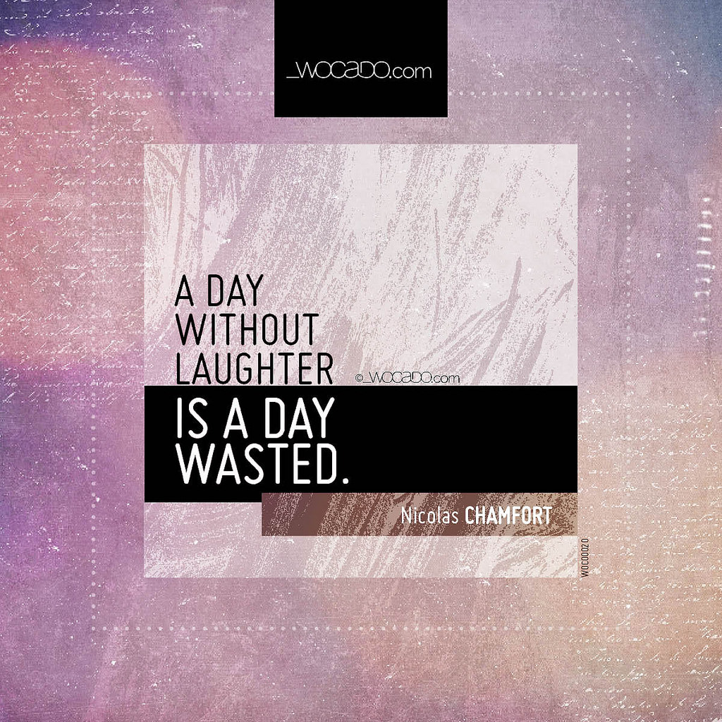 A day without laughter by WOCADO.com