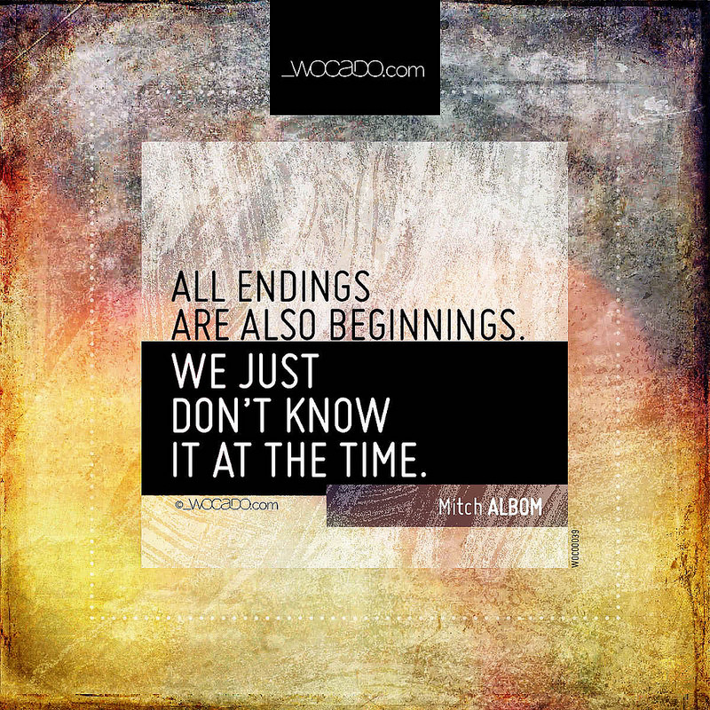 All endings are also beginnings by WOCADO.com